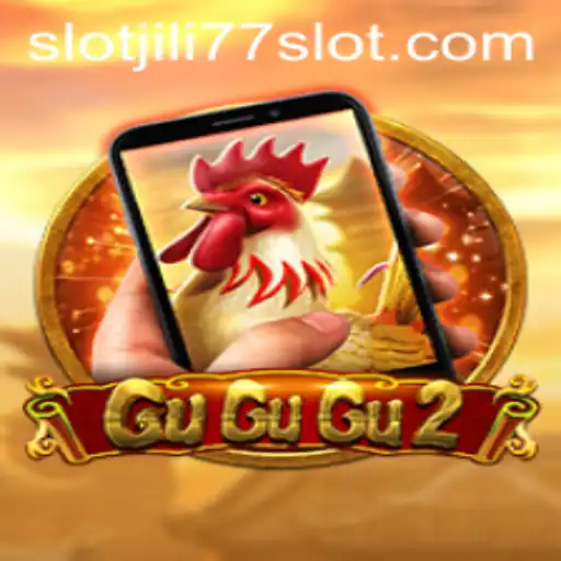 Discover the Excitement of GuGuGu2M and Jili77 Slot