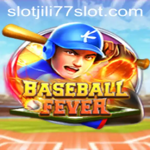 Exploring the Thrilling World of BaseballFever and Jili77 Slot