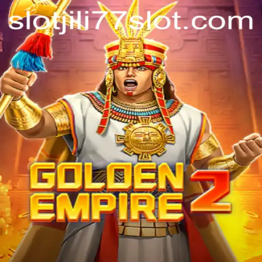 Exploring the Exciting World of GoldenEmpire2 Featuring Jili77 Slot