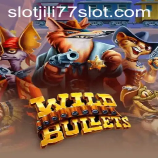 Exploring the Thrilling World of WildBullets and Jili77 Slot